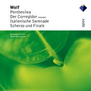 Wolf: penthesilea, der corregidor, italienische serenade, scherzo & finale cover image cdn