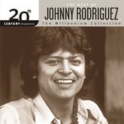 The best of johnny rodriguez 20th century masters the millennium collection cover image cdn
