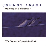 Walking on a tightrope - the songs of percy mayfield cover image cdn