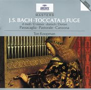 Bach, j.s.: toccata & fugue; passacaglia; pastoral; canzona cover image cdn