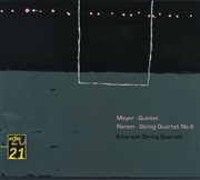 Meyer: quintet . rorem: quartet no.4 - emerson string quartet cover image cdn