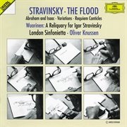 Stravinsky: the flood; abraham and isaac; variations; requiem canticles / wuorinen: a reliquary for cover image cdn