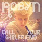 Call your girlfriend (remixes) cover image cdn