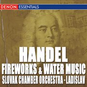 Handel: fireworks music suite - water music suite nos. 1 & 2 cover image cdn