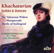 Khachaturian: suites & dances - the valencian widow, masquerade, battle of stalingrad cover image cdn