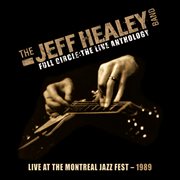 Live at the montreal jazz fest 1989 (full circle - the live anthology) cover image cdn