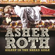 Asleep in the bread aisle (edited version) cover image cdn