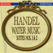 Handel: water music suites 1 & 2 cover image cdn