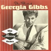 The best of georgia gibbs: the mercury years cover image cdn