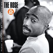 The rose - volume 2 - music inspired by 2pac's poetry cover image cdn