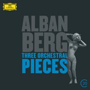Berg: three orchestral pieces cover image cdn