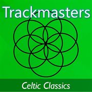 Trackmasters: celtic classics cover image cdn