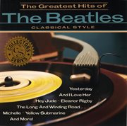 Classical style tribute: the greatest hits of the beatles cover image cdn