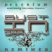 Dust in gravity remixes featuring kreesha turner cover image cdn