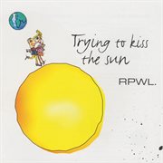 Trying to kiss the sun cover image cdn