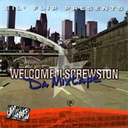 Welcome ii screwston (lil' flip presents) cover image cdn
