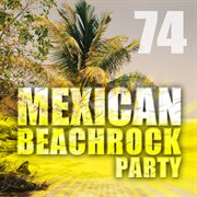 Mexican beach rock party cover image cdn