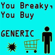 Generic you breaky, you buy cover image cdn