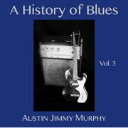 A history of blues, vol. 3 cover image cdn