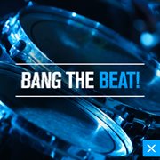 Bang the beat! cover image cdn