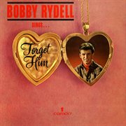 Bobby rydell sings forget him cover image cdn