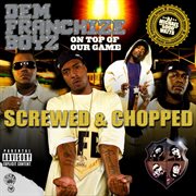 On top of our game (screwed & chopped) cover image cdn