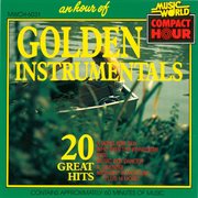 An hour of golden instrumentals - 20 great hits cover image cdn