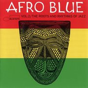 Afro blue vol. 2 - the roots & rhythm cover image cdn