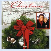 Christmas with bill & gloria gaither and their homecoming friends cover image cdn