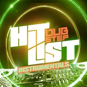 Dubstep hit list (instrumental edition) cover image cdn
