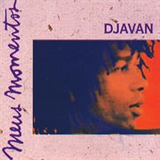 Meus momentos: djavan - volume 1 cover image cdn