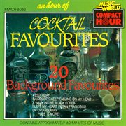 An hour of cocktail favourites - 20 background favourites cover image cdn