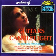 An hour of guitars by candlelight - 20 loving favourites cover image cdn