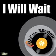 I will wait - single cover image cdn