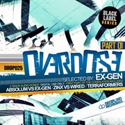 Overdose part 01 selected by ex-gen cover image cdn