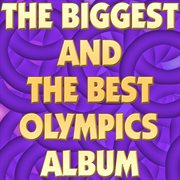 The biggest and the best olympics album cover image cdn