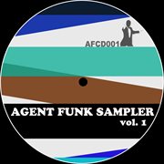 Agent funk sampler vol. 1 cover image cdn