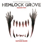 Hemlock grove: season two (music from the netflix original series) cover image cdn