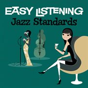 Easy listening: jazz standards cover image cdn