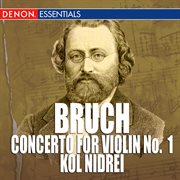 Bruch: concerto for violin no. 1 - kol nidrei cover image cdn