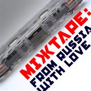 Mixtape: from russia with love cover image cdn