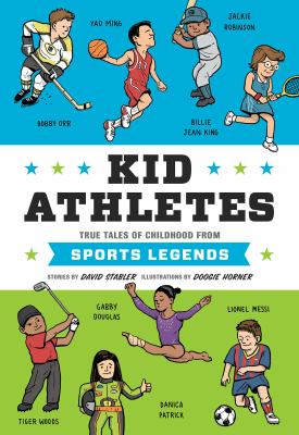 Kid athletes true tales of childhood from sports legends cover image cdn