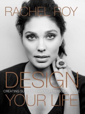 Design your life : creating success through personal style cover image