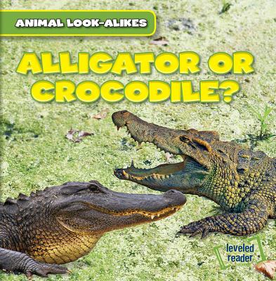 Alligator or crocodile? cover image