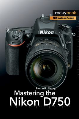Mastering the Nikon D750  cover image cdn