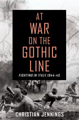 At war on the Gothic Line : fighting in Italy, 1944-45  cover image cdn