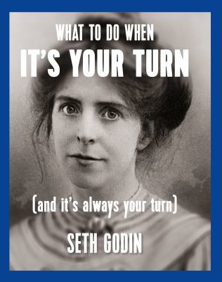 What to do when it's your turn (and it's always your turn)  cover image cdn