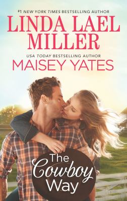 The cowboy way / Linda Lael Miller ; Maisey Yates cover image cdn