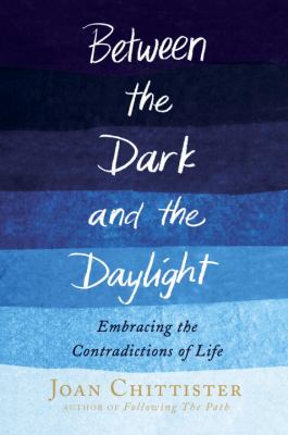 Between the dark and the daylight : embracing the contradictions of life  cover image cdn