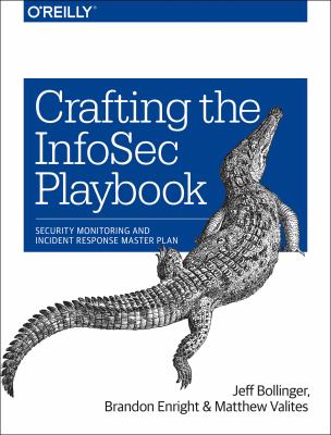 Crafting the InfoSec playbook : security monitoring and incident response master plan  cover image cdn